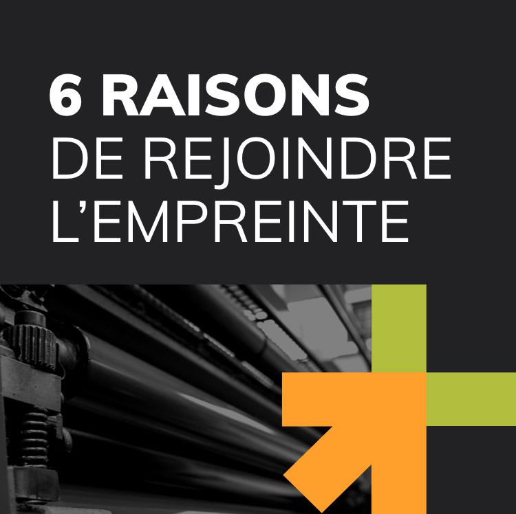 6 raisons de rejoindre l’empreinte