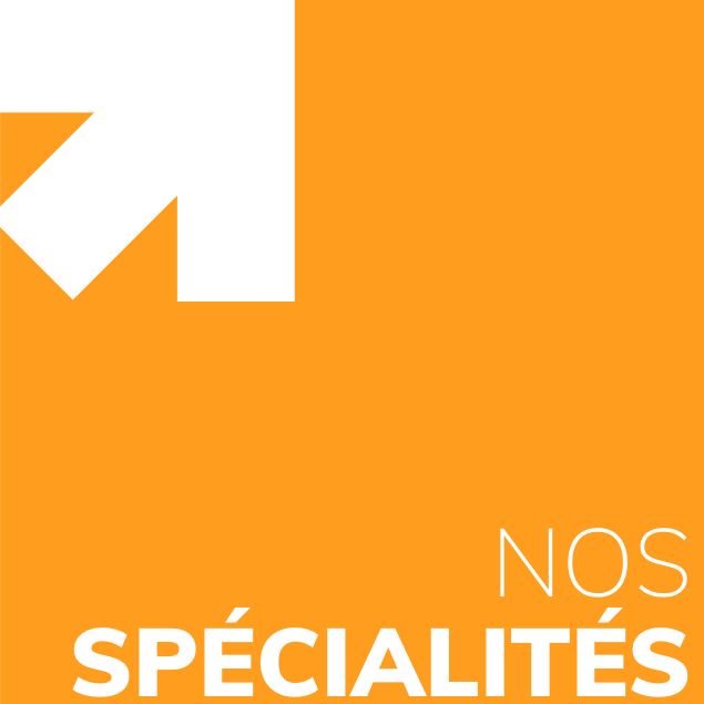 Nos Spécialités